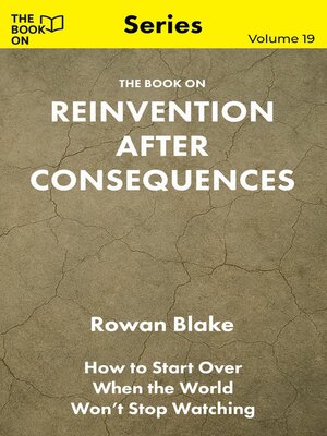 cover image of The Book On Reinvention After Consequences
